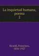 La inquietud humana, poema. 2, Sicardi, Francisco, 1856-1927 
