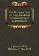 Conf?rence entre un ministre d'?tat et un conseiller au Parlement, Epr?mesnil, d', Monsieur, 1746-1794 