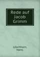 Rede auf Jacob Grimm, L?schhorn, Hans. 