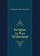 Religion in New Netherland, Frederick James Zweirlein 