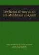 Jawharat al-nayyirah ala Mukhtaar al-Qudr, addd, Ab Bakr ibn Al, d. 1397 or 8,Qudr, Amad ibn Muammad, 972 or 3-1037. Mukhtaar 