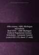 10th census, 1880, Michigan microform. Reel 0591 - 1880 Michigan Federal Population Census Schedules - Lenawee County (cont`d:ED 153, sheet 17-end), United States. Bureau of the Census,United States. National Archives and Records Service 
