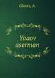 Yaaov aserman, Glants, A. 