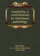 Laminitis, a contribution to veterinary pathology, Holcombe, A. A. (Allen Anderson), 1850-1920 