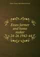 Essex farmer and home maker. v.24-26 1942-44, Essex County Agricultural School 