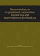 Memorandum as to graduated corporation income tax and intercorporate dividend tax, Jackson, Robert H,United States. Internal Revenue Service 