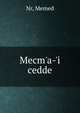 Mecm'a-'i cedde, Nr, Memed 