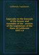 Appendix to the Journals of the Senate and Assembly of the . session of the Legislature of the State of California. 1893 v.8, California. Legislature 