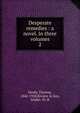 Desperate remedies : a novel. In three volumes. 2, Hardy Thomas 