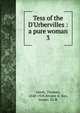 Tess of the D'Urbervilles : a pure woman, Hardy Thomas 