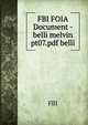 FBI FOIA Document - belli melvin pt07.pdf belli, FBI 
