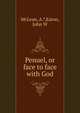 Penuel, or face to face with God, McLean, A.*,Eaton, John W 