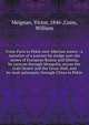 From Paris to Pekin over Siberian snows : a narrative of a journey by sledge over the snows of European Russia and Siberia, by caravan through Mongolia, across the Gobi Desert and the Great Wall, and by mule palanquin through China to Pekin, Meignan, Victor, 1846-,Conn, William 