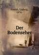 Der Bodenseher, Finckh, Ludwig, 1876- 