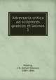 Adversaria critica ad scriptores graecos et latinos. 1, Madvig, J. N. (Johan Nikolai), 1804-1886 