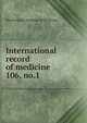International record of medicine. 106, no.1, Washington Institute of Medicine 