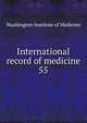 International record of medicine. 55, Washington Institute of Medicine 