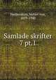 Samlade skrifter. 7 pt.1, Heidenstam, Verner von, 1859-1940 