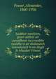 Leabhar nanSonn, gearr-aithris air curaidhean na craoibhe ruaidhe is air diulanaich iomraiteach la an diugh le Alasdair Friseal, Fraser, Alexander, 1860-1936 