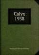 Calyx. 1938, Washington and Lee University 