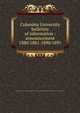Columbia University bulletins of information : announcement. 1880/1881-1890/1891, Columbia University. College of Physicians and Surgeons,College of Physicians and Surgeons in the City of New York 