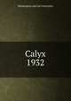 Calyx. 1932, Washington and Lee University 