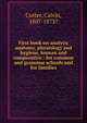 First book on analytic anatomy, physiology and hygiene, human and comparative : for common and grammar schools and for families, Cutter, Calvin, 1807-1873? 
