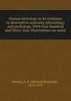 Human histology in its relations to descriptive anatomy, physiology, and pathology. With four hundred and thirty-four illustrations on wood, Peaslee, E. R. (Edmund Randolph), 1814-1878 