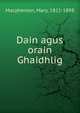 Dain agus orain Ghaidhlig, Macpherson, Mary, 1821-1898 