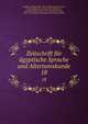 Zeitschrift fr gyptische Sprache und Altertumskunde. 18, Brugsch, Heinrich Karl, 1827-1894,Lepsius, Richard, 1810-1884,Erman, Adolf, 1854-1937,Stern, Ludwig Christian, 1846-1911,Steindorff, Georg, 1861-1951,Deutsche Morgenl?ndische Gesellschaft 