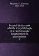 Recueil de travaux relatifs ? la philologie et ? l'arch?ologie ?gyptiennes et assyriennes, Maspero, G. (Gaston), 1846-1916 