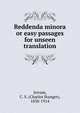 Reddenda minora or easy passages for unseen translation, Jerram, C. S. (Charles Stanger), 1838-1914 