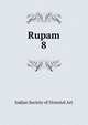 Rupam. 8, Indian Society of Oriental Art 