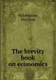The brevity book on economics, McJohnston, Harrison 