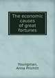 The economic causes of great fortunes, Youngman, Anna Prichitt 