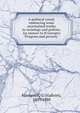 A political creed; embracing some ascertained truths in sociology and politics. An answer to H George's "Progress and poverty.", Manigault, G. (Gabriel), 1809-1888 