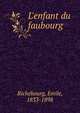 L'enfant du faubourg, Richebourg, ?mile, 1833-1898 
