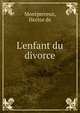 L'enfant du divorce, Montperreux, Hector de 