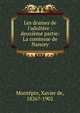 Les drames de l'adult?re : deuxi?me partie: La comtesse de Nancey, Mont?pin, Xavier de, 1826?-1902 