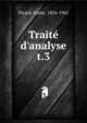 Trait? d'analyse, Picard, Emile, 1856-1941 
