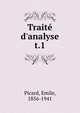 Trait? d'analyse, Picard, Emile, 1856-1941 
