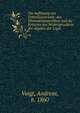 Die Aufl?sung von Urtheilssystemen: das Eliminationsproblem und die Kriterien des Widerspruchs in der Algebra der Logik, Voigt, Andreas, b. 1860 