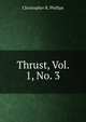 Thrust, Vol. 1, No. 3, Christopher R. Phillips 