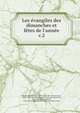 Les ?vangiles des dimanches et f?tes de l'ann?e, Catholic Church,Curmer, Henri L?on, 1801-1870,Delaunay, Henri, 1804-1881,Wierix, Antonie, 16th cent,Wierix, Jan, 16th cent,Wierix, Jeronimus, 1553-1619,Catholic Church. Liturgy and ritual. French 