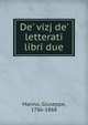 De' vizj de' letterati libri due, Manno, Giuseppe, 1786-1868 
