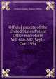 Official gazette of the United States Patent Office microform. Vol. 686-687, Sept.-Oct. 1954, United States. Patent Office 