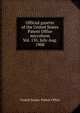 Official gazette of the United States Patent Office microform. Vol. 135, July-Aug. 1908, United States. Patent Office 