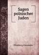 Sagen polnischer Juden, Eliasberg, Alexander, 1878-1924 