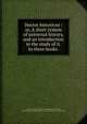 Ductor historicus : or, A short system of universal history, and an introduction to the study of it. In three books ., Hearne, Thomas, 1678-1735,Adams, John, 1735-1826, former owner. BRL,Boston Public Library (John Adams Library) BRL 