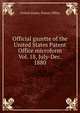 Official gazette of the United States Patent Office microform. Vol. 18, July-Dec. 1880, United States. Patent Office 